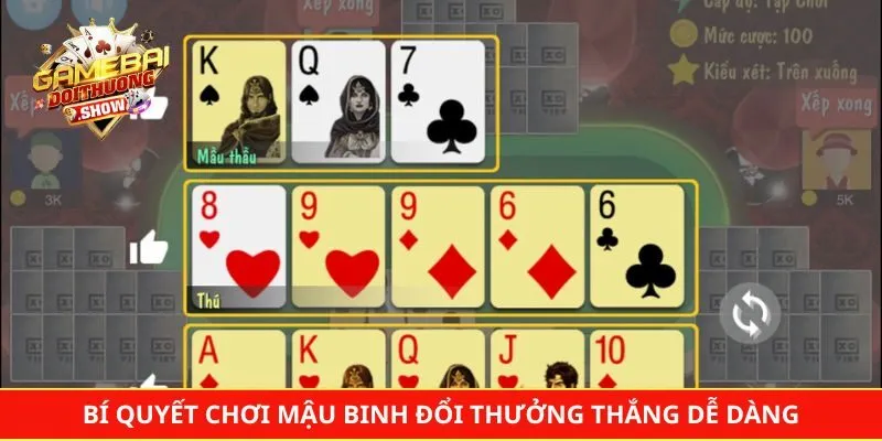 Bí quyết chơi mậu binh đổi thưởng thắng dễ dàng